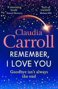 Remember, I Love You : Discover the BRAND NEW unforgettable, heartbreaking novel from TV's Claudia Carroll for 2025