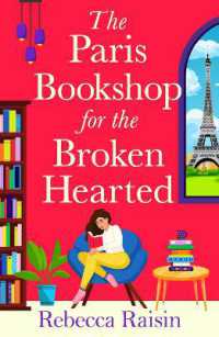 The Paris Bookshop for the Broken-Hearted : Escape to the charming Paris bookshop for this romance from Rebecca Raisin