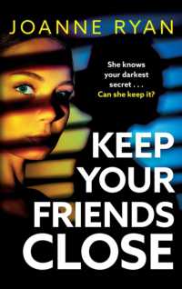 Keep Your Friends Close : A totally gripping, addictive psychological thriller from Joanne Ryan