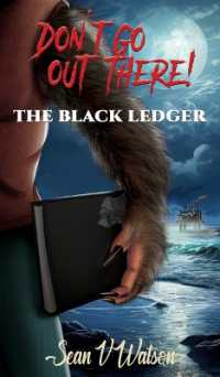 Don't Go Out There! : The Black Ledger (Don't Go Out There!)