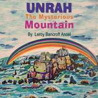 Unrah : The Mysterious Mountain