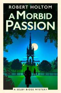 A Morbid Passion : The Selby Bigge Mysteries (The Selby Bigge Mysteries Series)