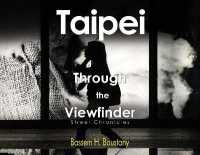 Taipei through the Viewfinder, Street Chronicles