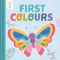 First Colours (Illustrated Touch and Feel)