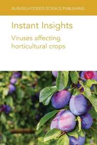 Instant Insights: Viruses Affecting Horticultural Crops (Burleigh Dodds Science: Instant Insights)