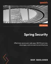 Spring Security : Effectively secure your web apps, RESTful services, cloud apps, and microservice architectures （4TH）