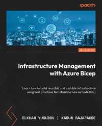 Infrastructure Management with Azure Bicep : Learn how to build reusable and scalable infrastructure using best practices for Infrastructure as Code (IaC)