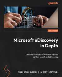 Microsoft eDiscovery in Depth : Become an expert in Microsoft Purview content search and eDiscovery