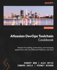 Atlassian DevOps Toolchain Cookbook : Recipes for building, automating, and managing applications with Jira, Bitbucket Pipelines, and more