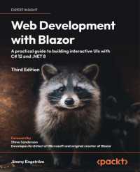 Web Development with Blazor : A practical guide to start building interactive UIs with C# 12 and .NET 8 （3RD）