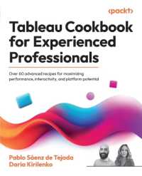 Tableau Cookbook for Experienced Professionals : Over 60 advanced recipes for maximizing performance, interactivity, and platform potential