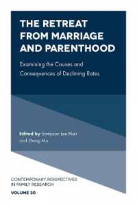 The Retreat from Marriage and Parenthood : Examining the Causes and Consequences of Declining Rates (Contemporary Perspectives in Family Research)