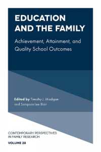 Education and the Family : Achievement, Attainment, and Quality School Outcomes (Contemporary Perspectives in Family Research)