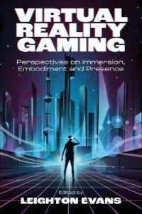 Virtual Reality Gaming : Perspectives on Immersion, Embodiment and Presence