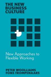 New Approaches to Flexible Working (The New Business Culture)
