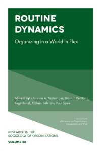 Routine Dynamics : Organizing in a World in Flux (Research in the Sociology of Organizations)