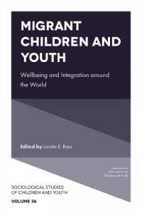 Migrant Children and Youth : Wellbeing and Integration around the World (Sociological Studies of Children and Youth)