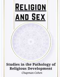 Religion and Sex : Studies in the Pathology of Religious Development
