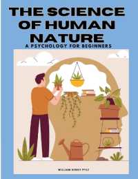 The Science of Human Nature : A Psychology for Beginners