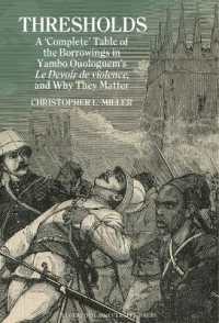 Thresholds: a 'Complete' Table of the Borrowings in Yambo Ouologuem's Le Devoir de violence, and Why They Matter (Contemporary French and Francophone Cultures)