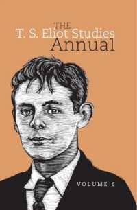 The T. S. Eliot Studies Annual : Volume 6