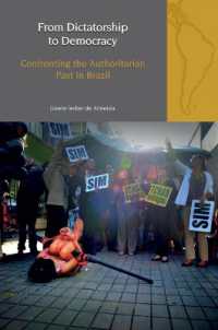From Dictatorship to Democracy : Confronting the Authoritarian Past in Brazil (Liverpool Latin American Studies)