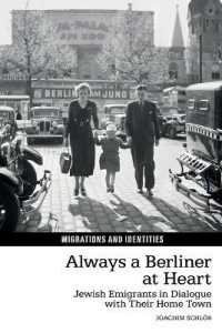 Always a Berliner at Heart : Jewish Emigrants in Dialogue with Their Home Town (Migrations and Identities)