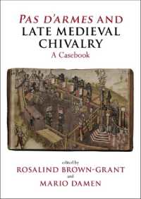 Pas d'armes and Late Medieval Chivalry : A Casebook (Liverpool Historical Casebooks)
