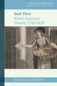 Stock Pieces: British Repertory Theatre, 1760-1830 (Romantic Reconfigurations: Studies in Literature and Culture 1780-1850)