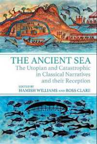 The Ancient Sea : The Utopian and Catastrophic in Classical Narratives and their Reception