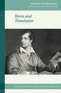 Byron and Translation (Romantic Reconfigurations: Studies in Literature and Culture 1780-1850)