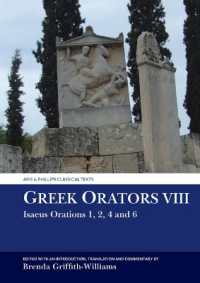 Greek Orators VIII : Isaeus Orations: 1, 2, 4 and 6 (Aris & Phillips Classical Texts)
