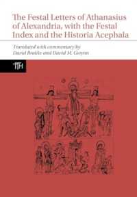 The Festal Letters of Athanasius of Alexandria, with the Festal Index and the Historia Acephala (Translated Texts for Historians)
