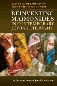 Reinventing Maimonides in Contemporary Jewish Thought (The Littman Library of Jewish Civilization)