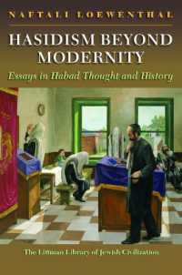 Hasidism Beyond Modernity : Essays in Habad Thought and History (The Littman Library of Jewish Civilization)