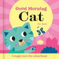 Good Morning Cat (Magic Wheel Book) （Board Book）