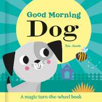 Good Morning Dog (Magic Wheel Book) （Board Book）