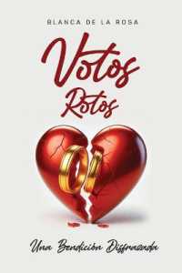 Votos Rotos : Una Bendición Disfrazada
