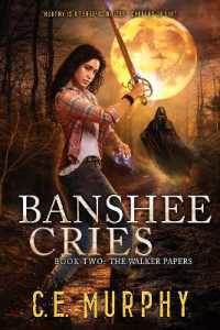 Banshee Cries (The Walker Papers)