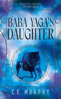 Baba Yaga's Daughter (Collected Tales of the Old Races) （2ND）