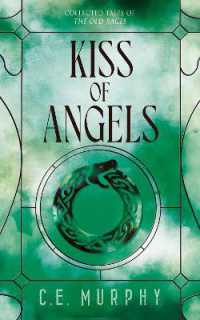 Kiss of Angels (Collected Tales of the Old Races)