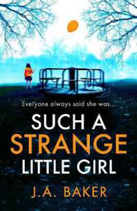 Such a Strange Little Girl : The BRAND NEW addictive dark psychological thriller from J a Baker for 2026