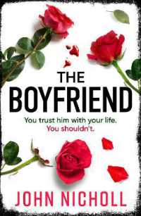 The Boyfriend : An utterly gripping psychological thriller from John Nicholl for 2025