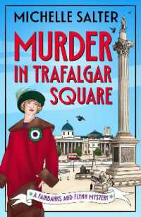 Murder in Trafalgar Square : Secrets, Scandals, and Sleuthing in a Brand-New Cozy Mystery Series from Michelle Salter (The Fairbanks and Flynn Mysteries)