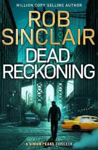 Dead Reckoning : An edge-of-your-seat new thriller from Rob Sinclair (Simon Peake Thrillers) （Large Print）