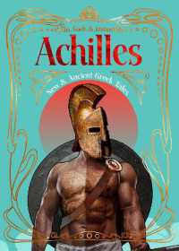 Achilles : New & Ancient Greek Tales (Myths, Gods & Immortals)