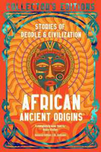 African Ancient Origins : Stories of People & Civilization (Flame Tree Collector's Editions)
