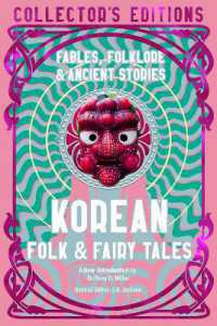 Korean Folk & Fairy Tales : Fables, Folklore & Ancient Stories (Flame Tree Collector's Editions)