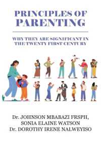 Principles of Parenting : Why They are Significant in the 21st Century