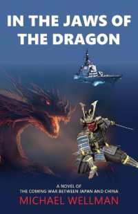 In the Jaws of the Dragon : A tense and powerful novel of the coming war between Japan and China